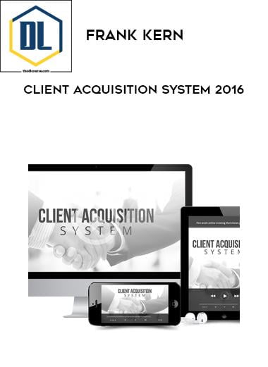 Frank Kern %E2%80%93 Client Acquisition System 2016