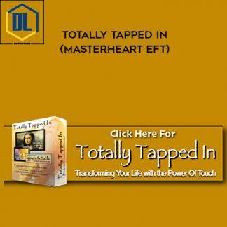 GP Walsh – Totally Tapped In (Masterheart EFT)