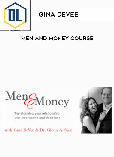 Gina Devee %E2%80%93 Men and Money course 1