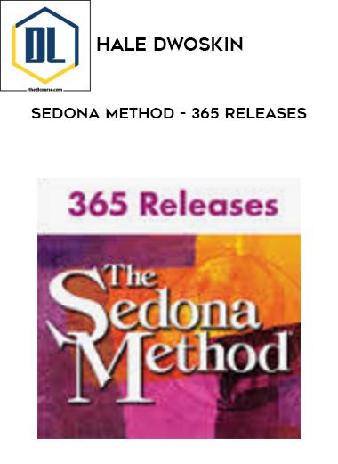 Hale Dwoskin Sedona Method 365 Releases