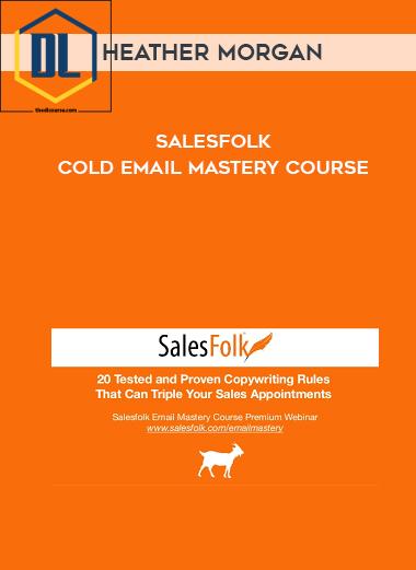 Heather Morgan %E2%80%93 Salesfolk %E2%80%93 Cold Email Mastery Course