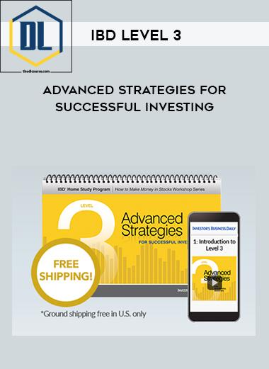 IBD Level 3 – Advanced Strategies for Successful Investing