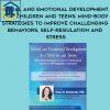 Social and Emotional Development for Children and Teens