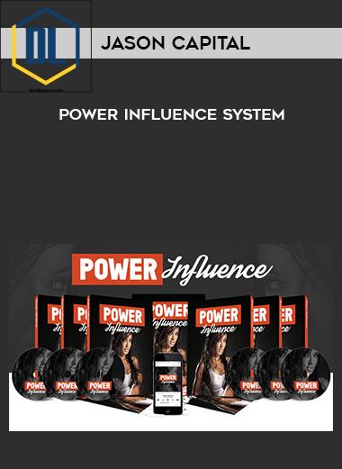 Jason Capital %E2%80%93 Power Influence System