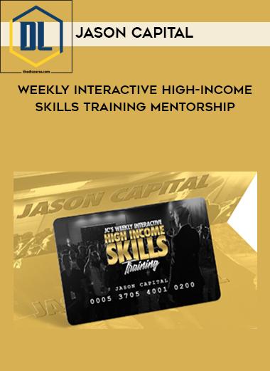 Jason Capital – Weekly Interactive High-Income Skills