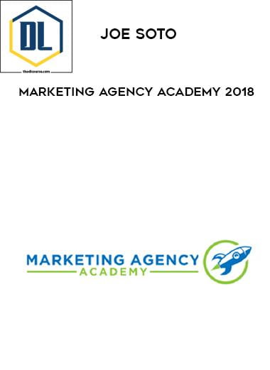 Joe Soto %E2%80%93 Marketing Agency Academy 2018