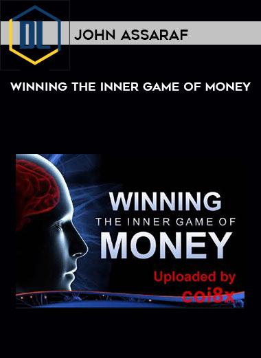 John Assaraf Winning The Inner Game of Money