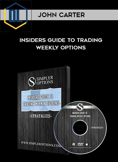 John Carter %E2%80%93 Insiders guide to Trading Weekly Options