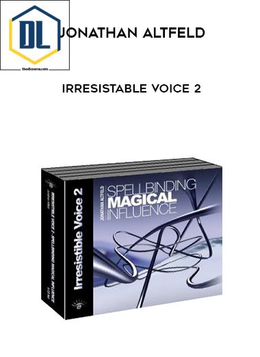 Jonathan Altfeld – Irresistible Voice 2: Spellbinding Magical Influence