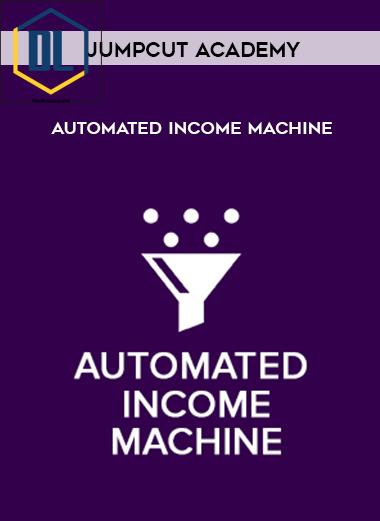 Jumpcut Academy %E2%80%93 Automated Income Machine
