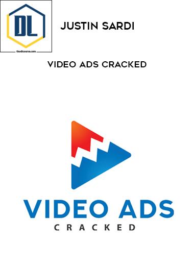 Justin Sardi %E2%80%93 Video Ads Crackeda