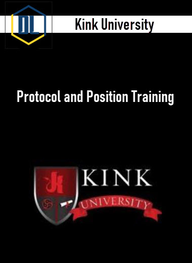 Kink University – Protocol and Position Training