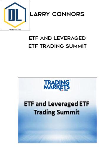 Larry Connors %E2%80%93 ETF and Leveraged ETF Trading Summit
