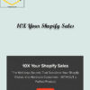 10X Your Shopify Sales