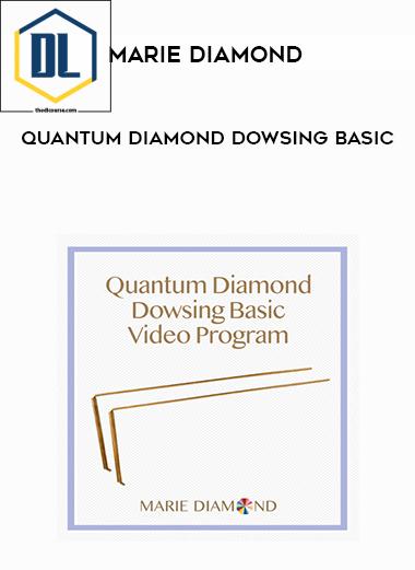 Marie Diamond Quantum Diamond Dowsing Basic