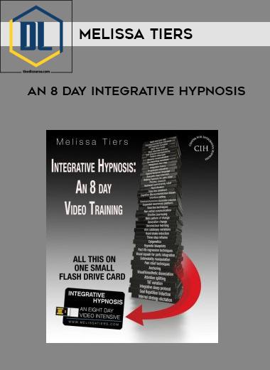 Melissa Tiers – An 8 Day Integrative Hypnosis