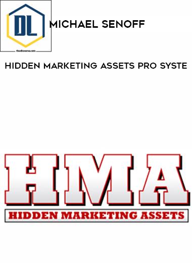 Michael Senoff %E2%80%93 Hidden Marketing Assets Pro Syste
