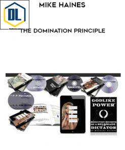 Mike Haines – The Domination Principle
