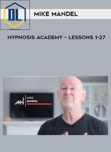 Mike Mandel %E2%80%93 Hypnosis Academy %E2%80%93 Lessons 1 27