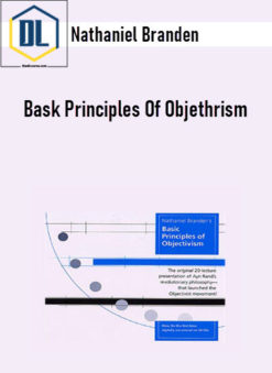 Nathaniel Branden - Bask Principles Of Objethrism