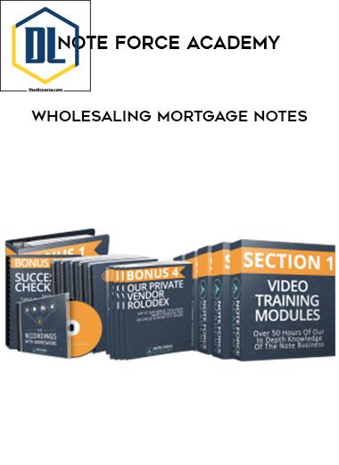 Note Force Academy %E2%80%93 Wholesaling Mortgage Notes
