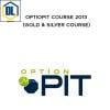 OptioPit Course 2013 Gold Silver Course
