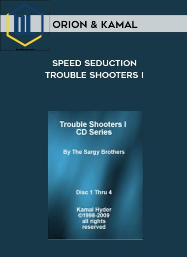 Orion & Kamal – Speed Seduction Trouble Shooters I