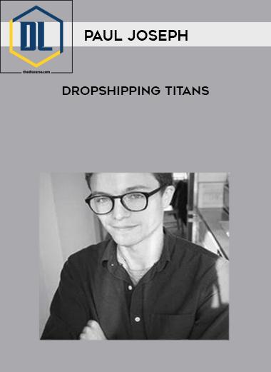 Paul Joseph – eBay Dropshipping Titans