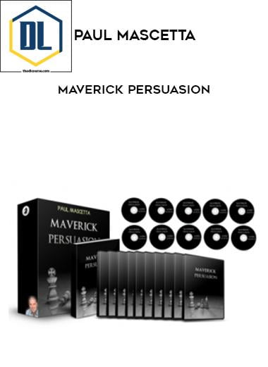 Paul Mascetta %E2%80%93 Maverick Persuasion