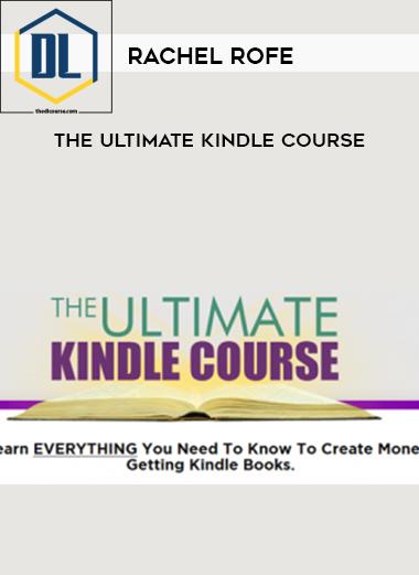 Rachel Rofe %E2%80%93 The Ultimate Kindle Course
