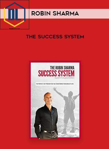 Robin Sharma %E2%80%93 The Success System