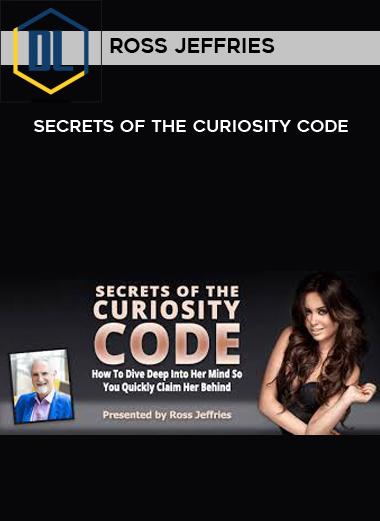 Ross Jeffries – Secrets of the Curiosity Code