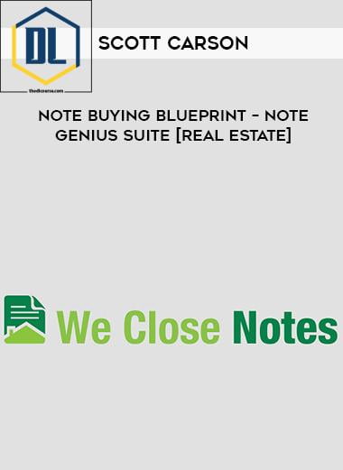 Scott Carson %E2%80%93 Note Buying Blueprint %E2%80%93 Note Genius Suite Real Estate