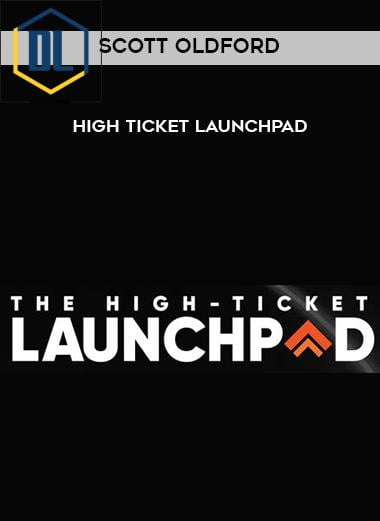 Scott Oldford %E2%80%93 High Ticket Launchpad