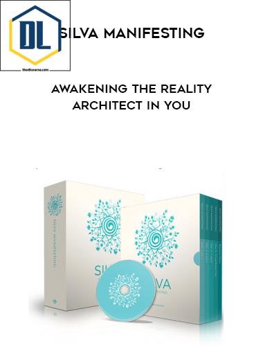 Silva Manifesting - Awakening the Reality Architect in you