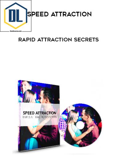 Speed Attraction %E2%80%93 Rapid Attraction Secrets
