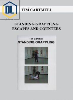 Tim Cartmell – Standing Grappling Escapes And Counters