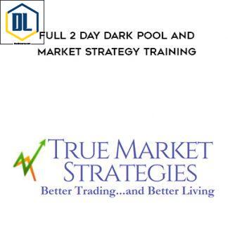 Tmstrategies – FULL 2 Day Dark Pool and Market Strategy Training