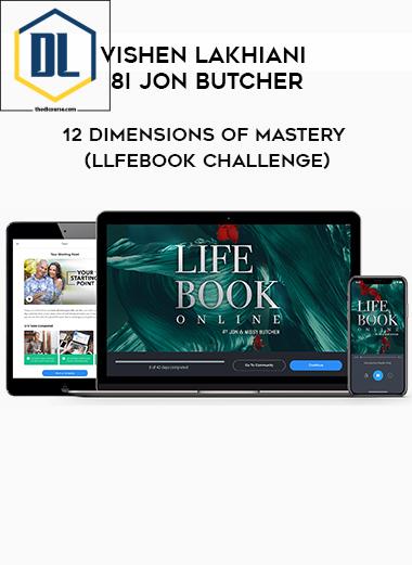 Vishen Lakhiani 8i Jon Butcher 12 Dimensions of Mastery LlfeBook Challenge