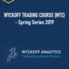 WYCKOFF TRADING COURSE WTC Spring Series 2019