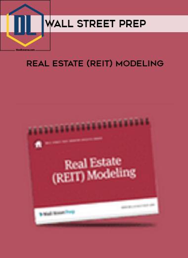 Wall Street Prep %E2%80%93 Real Estate REIT Modeling