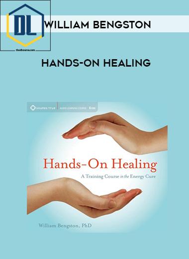 William Bengston – HANDS-ON HEALING