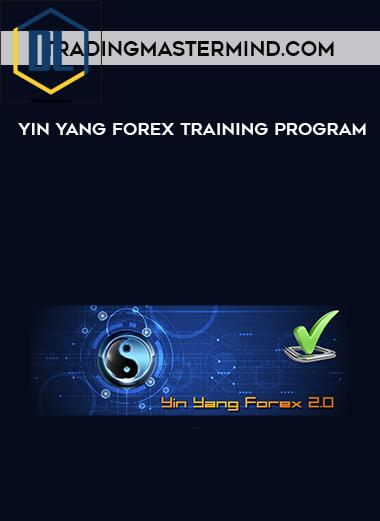 Tradingmastermind.com – Yin Yang Forex Training Program