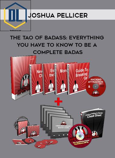 Joshua Pellicer – The Tao of Badass: Everything you have to know to be a complete badas