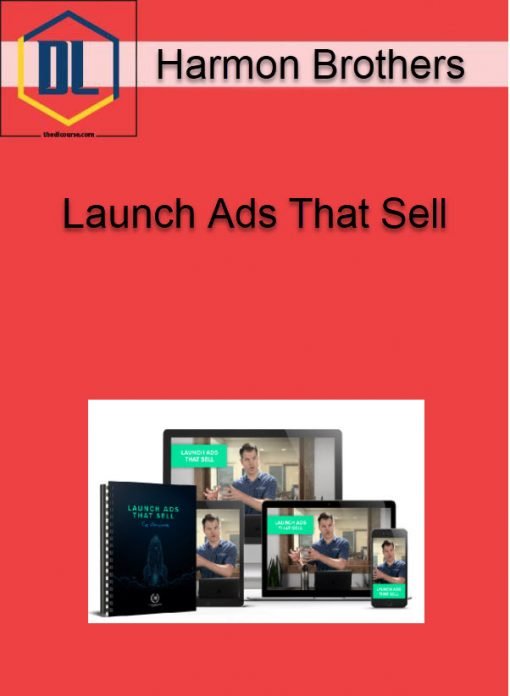 Harmon Brothers %E2%80%93 Launch Ads That Sell