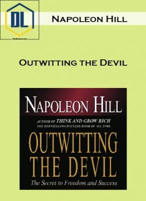 Napoleon Hill – Outwitting the Devil