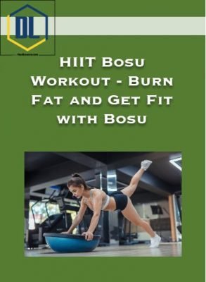 HIIT Bosu Workout – Burn Fat and Get Fit with Bosu