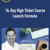 Aaron Fletcher - 14-Day High Ticket Course Launch Formula