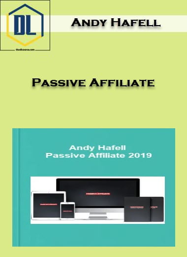 Andy Hafell %E2%80%93 Passive Affiliate