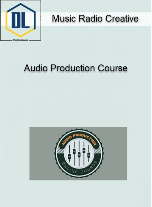 Music Radio Creative - Audio Production Course